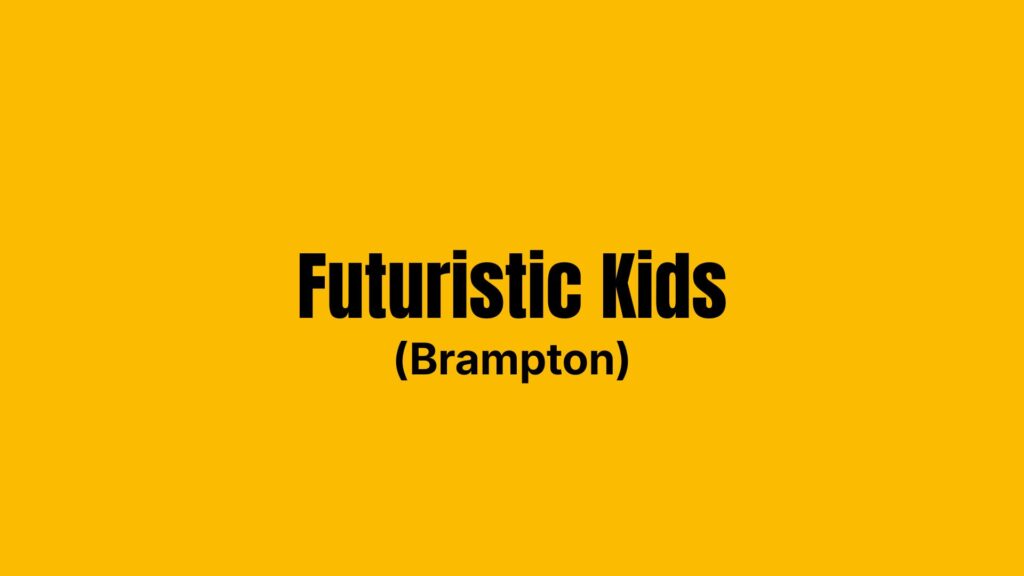 Futuristic Kids (Brampton)