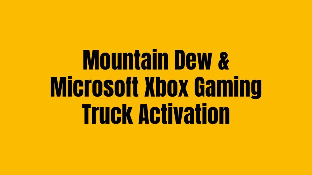 Mountain Dew & Microsoft Xbox